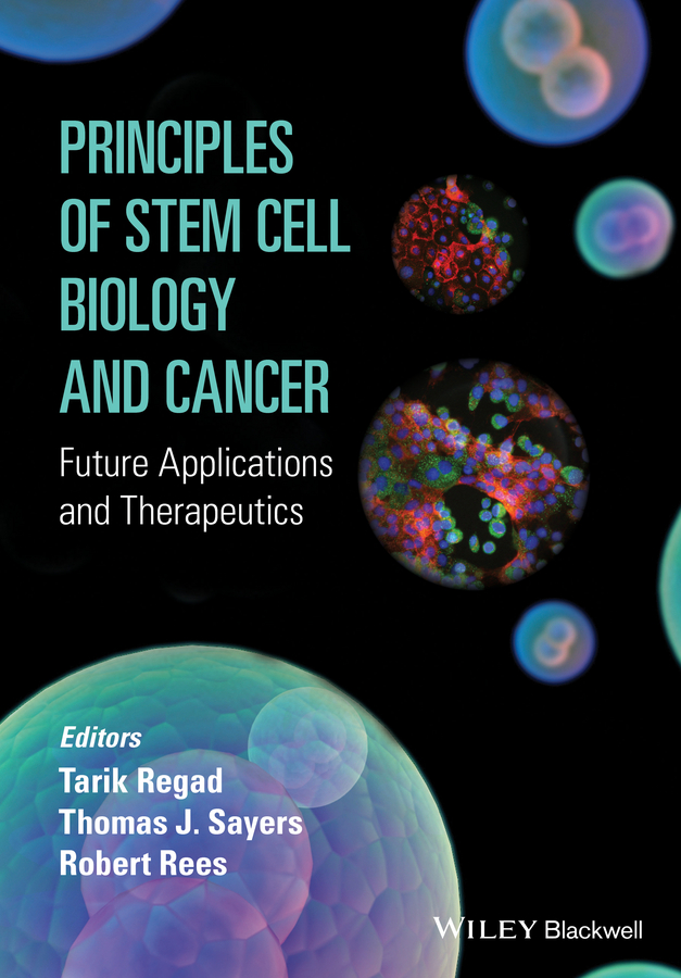 Обложка книги «Principles of Stem Cell Biology and Cancer. Future Applications and Therapeutics»