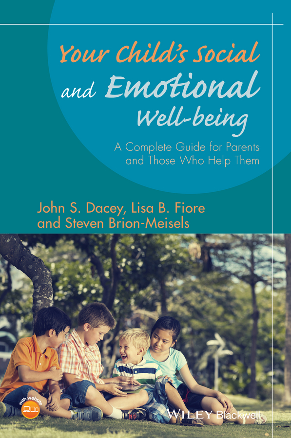 Обложка книги «Your Child's Social and Emotional Well-Being. A Complete Guide for Parents and Those Who Help Them»