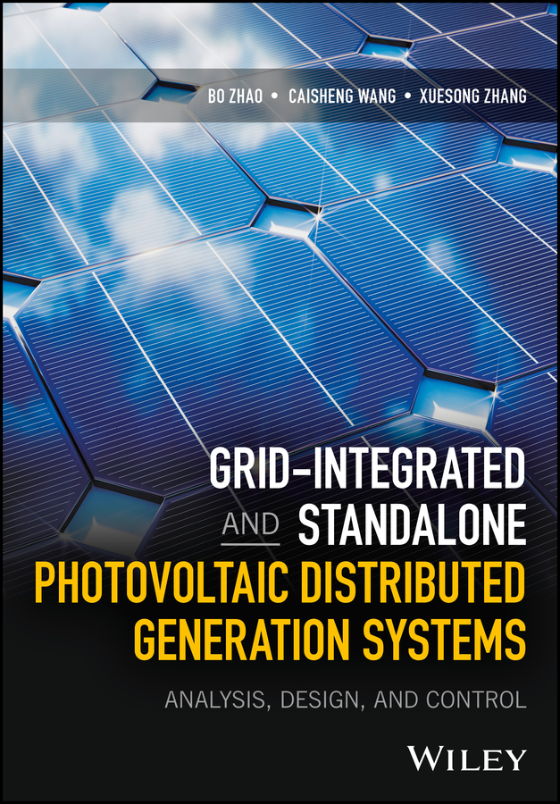 Обложка книги «Grid-Integrated and Standalone Photovoltaic Distributed Generation Systems. Analysis, Design, and Control»