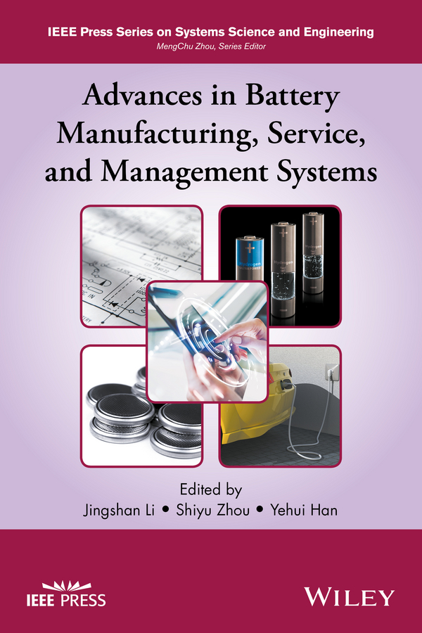 Обложка книги «Advances in Battery Manufacturing, Service, and Management Systems»