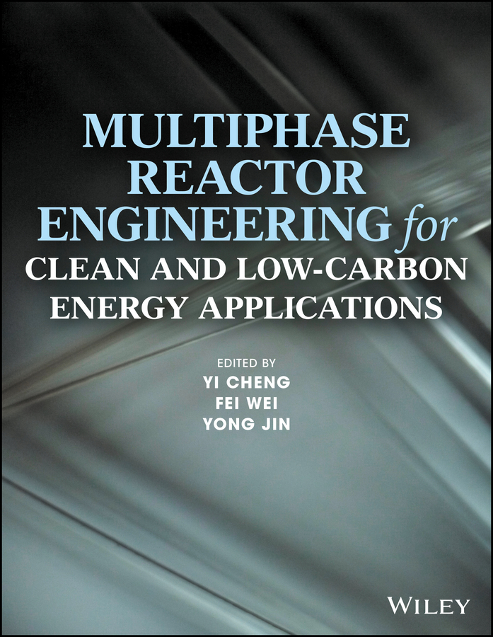 Обложка книги «Multiphase Reactor Engineering for Clean and Low-Carbon Energy Applications»