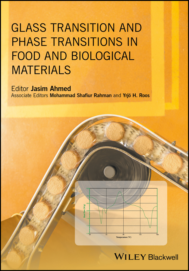 Обложка книги «Glass Transition and Phase Transitions in Food and Biological Materials»