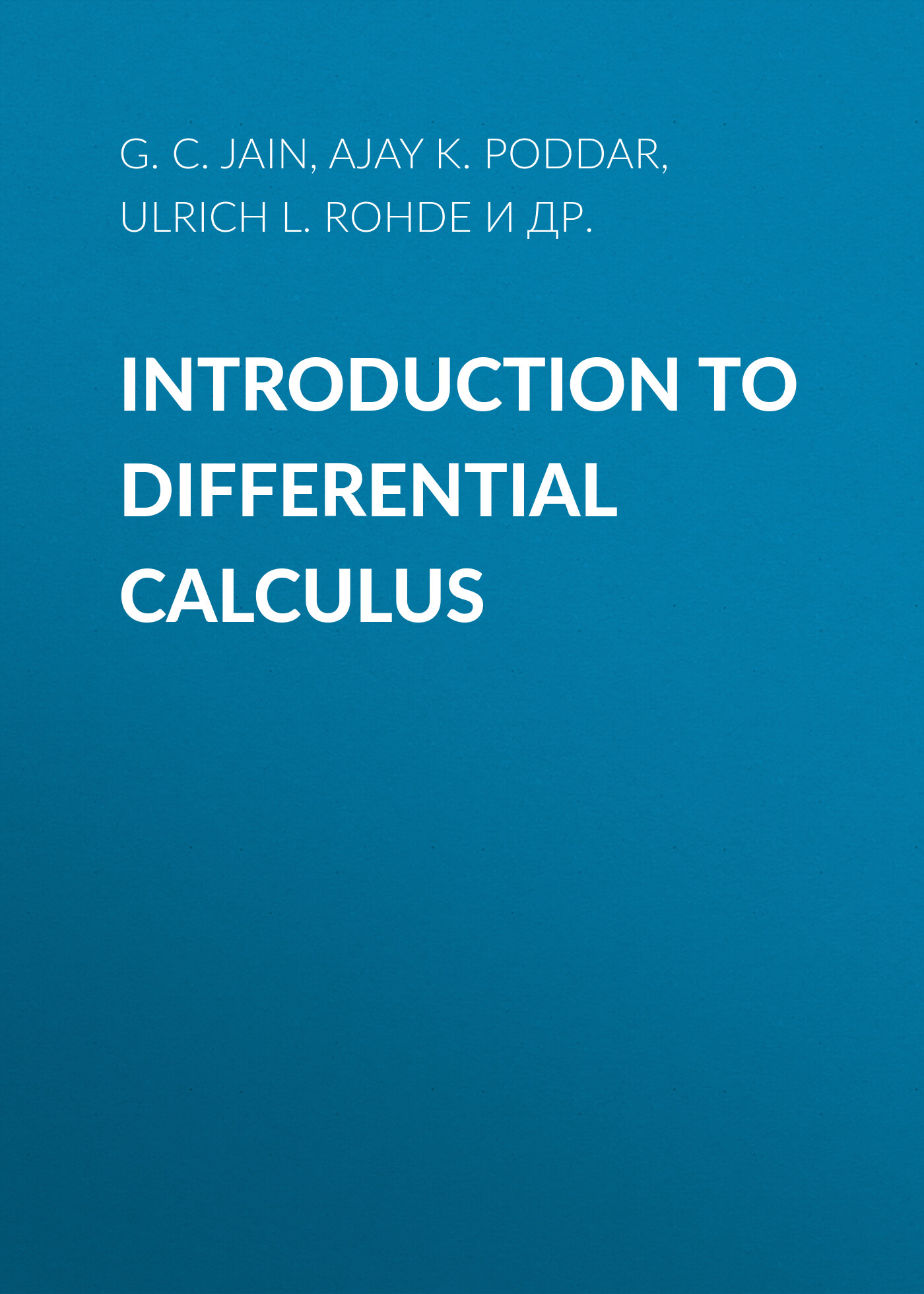 Обложка книги «Introduction to Differential Calculus. Systematic Studies with Engineering Applications for Beginners»