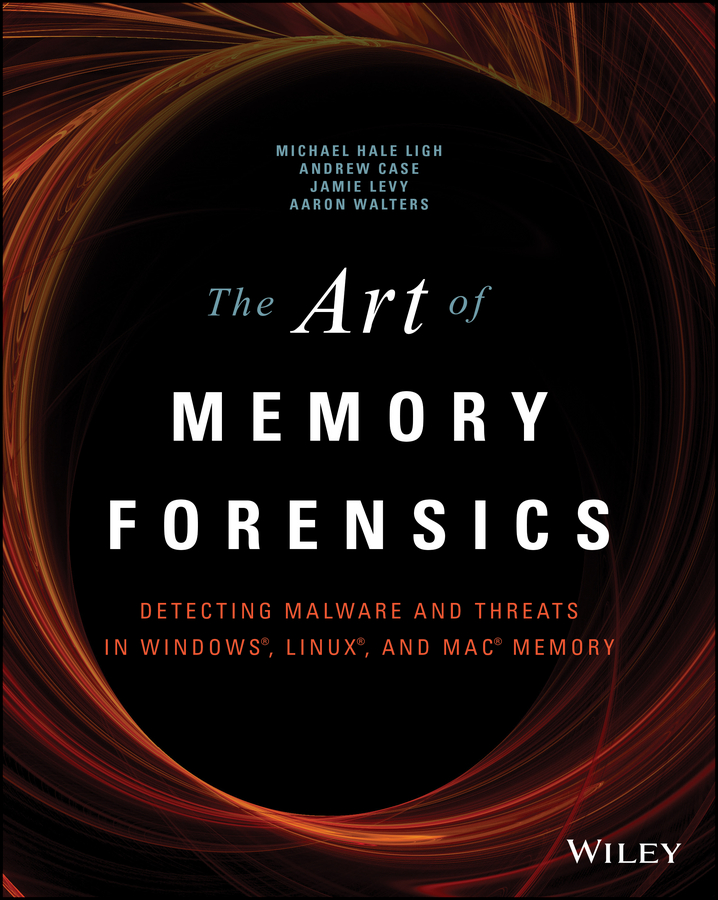 Обложка книги «The Art of Memory Forensics. Detecting Malware and Threats in Windows, Linux, and Mac Memory»