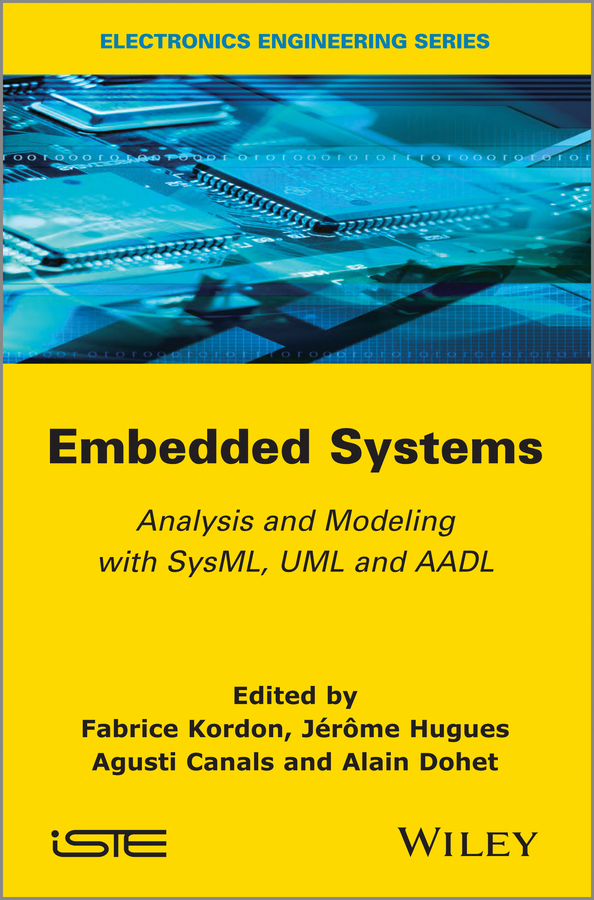 Обложка книги «Embedded Systems. Analysis and Modeling with SysML, UML and AADL»