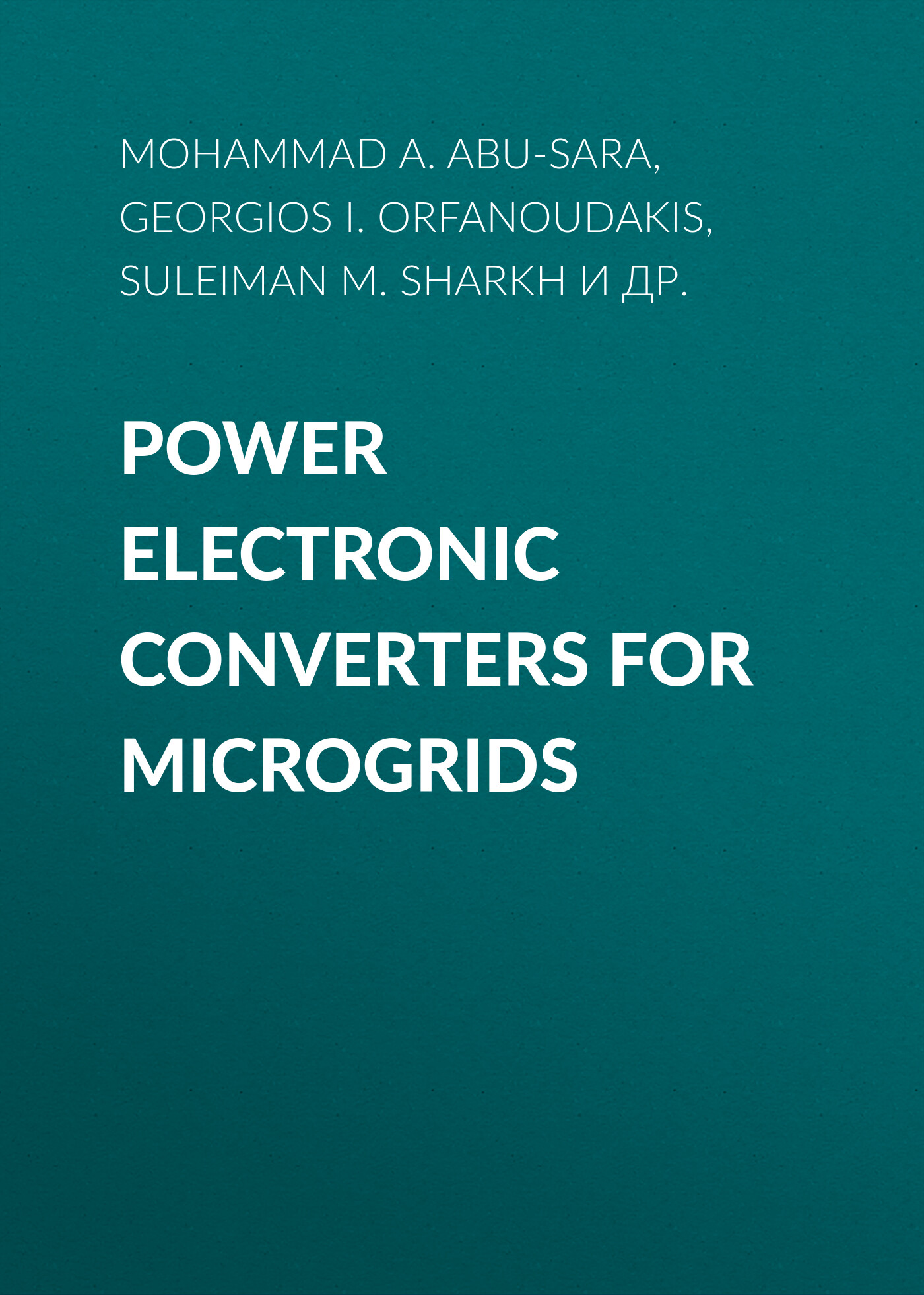 Обложка книги «Power Electronic Converters for Microgrids»