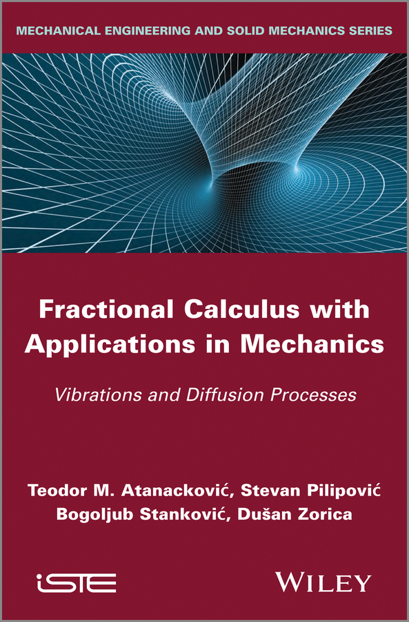 Обложка книги «Fractional Calculus with Applications in Mechanics. Vibrations and Diffusion Processes»