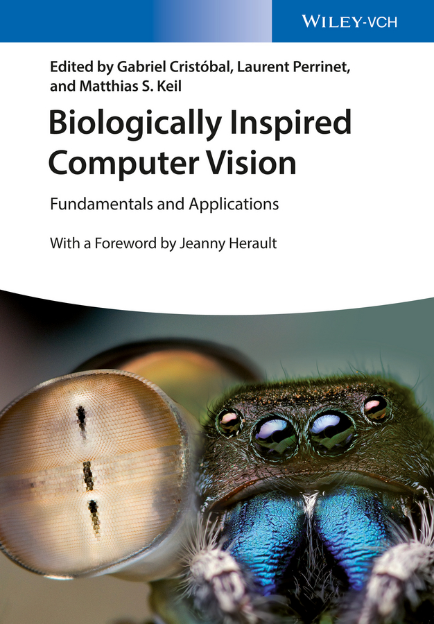 Обложка книги «Biologically Inspired Computer Vision. Fundamentals and Applications»
