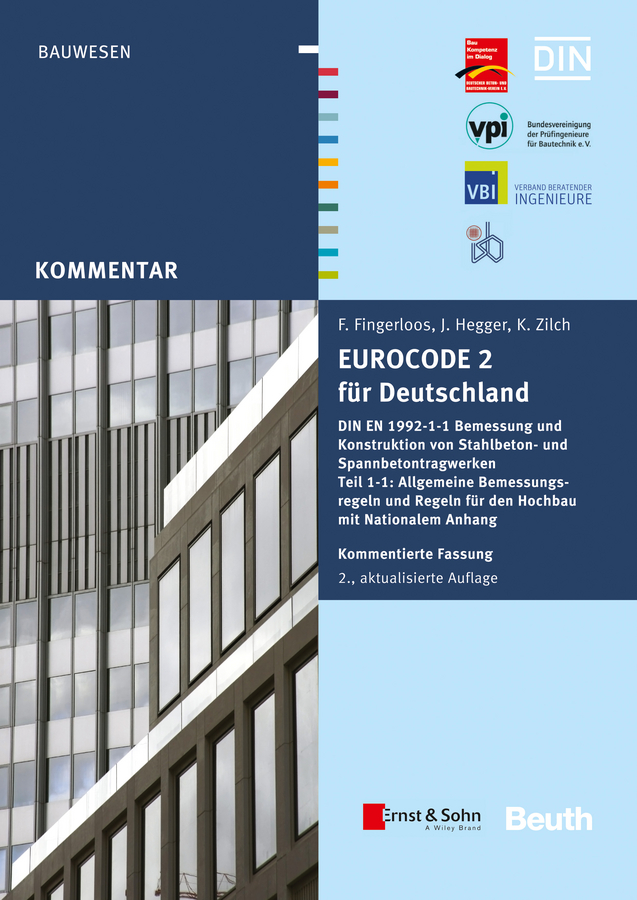Обложка книги «Eurocode 2 für Deutschland. DIN EN 1992-1-1 Bemessung und Konstruktion von Stahlbeton- und Spannbetontragwerken - Teil 1-1»