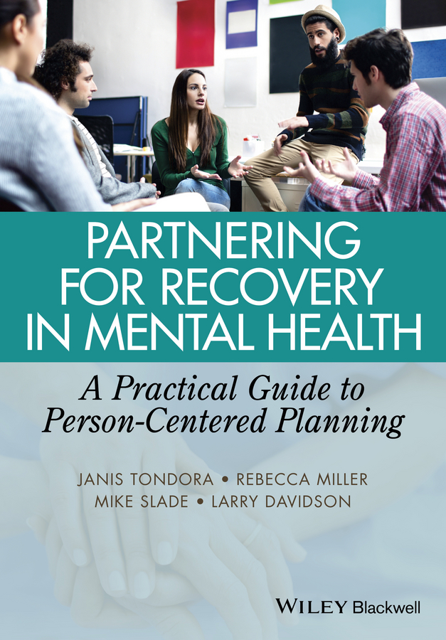 Обложка книги «Partnering for Recovery in Mental Health. A Practical Guide to Person-Centered Planning»