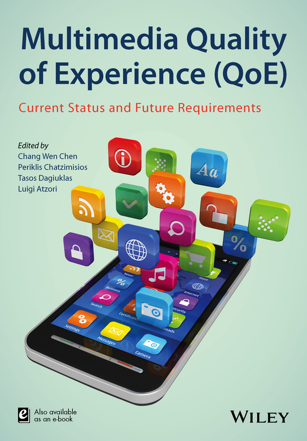 Обложка книги «Multimedia Quality of Experience (QoE). Current Status and Future Requirements»
