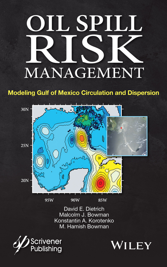 Обложка книги «Oil Spill Risk Management. Modeling Gulf of Mexico Circulation and Oil Dispersal»