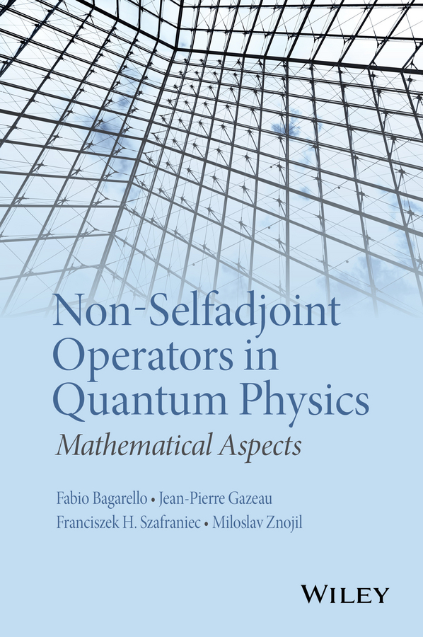 Обложка книги «Non-Selfadjoint Operators in Quantum Physics. Mathematical Aspects»