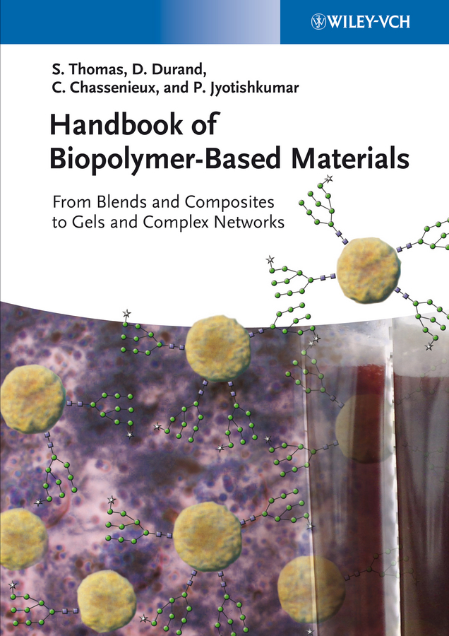 Обложка книги «Handbook of Biopolymer-Based Materials. From Blends and Composites to Gels and Complex Networks»