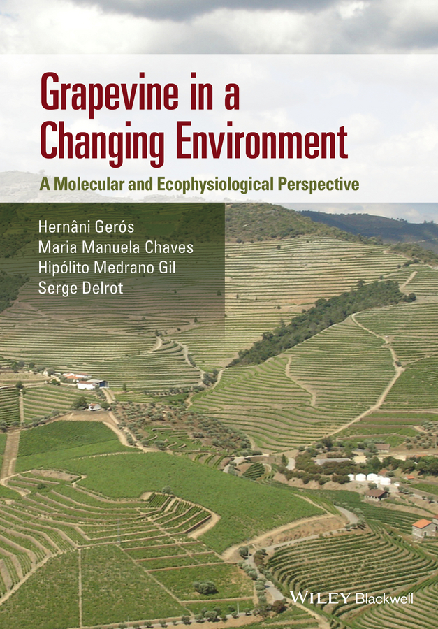 Обложка книги «Grapevine in a Changing Environment. A Molecular and Ecophysiological Perspective»