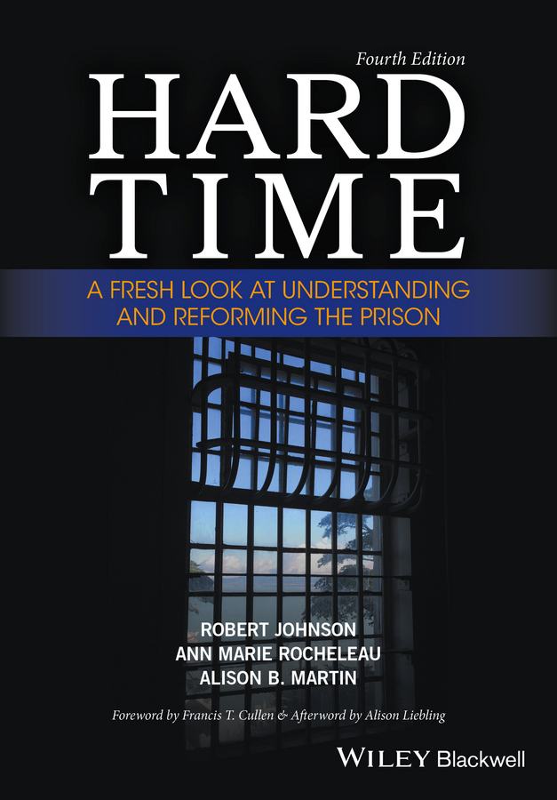 Обложка книги «Hard Time. A Fresh Look at Understanding and Reforming the Prison»