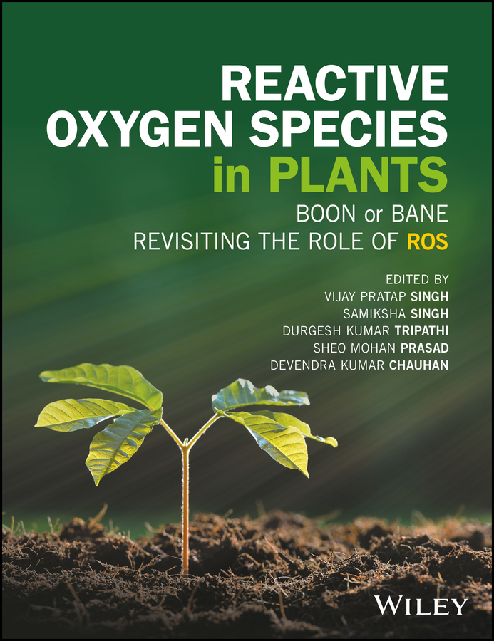 Обложка книги «Reactive Oxygen Species in Plants. Boon Or Bane - Revisiting the Role of ROS»