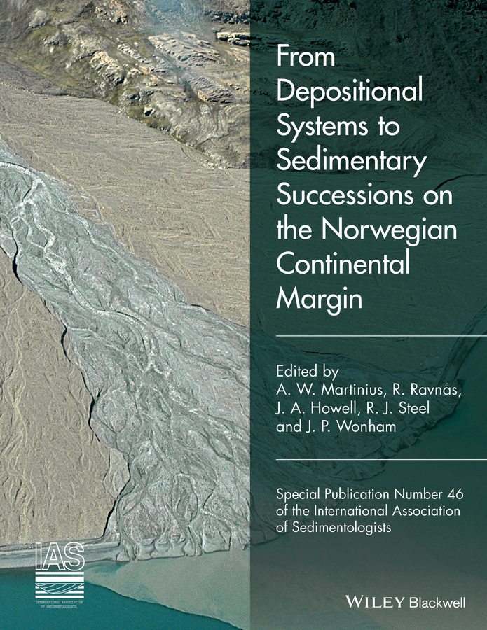 Обложка книги «From Depositional Systems to Sedimentary Successions on the Norwegian Continental Margin (Special Publication 46 of the IAS)»
