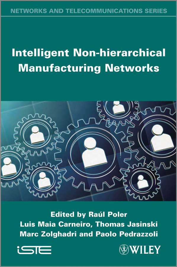 Обложка книги «Intelligent Non-hierarchical Manufacturing Networks»