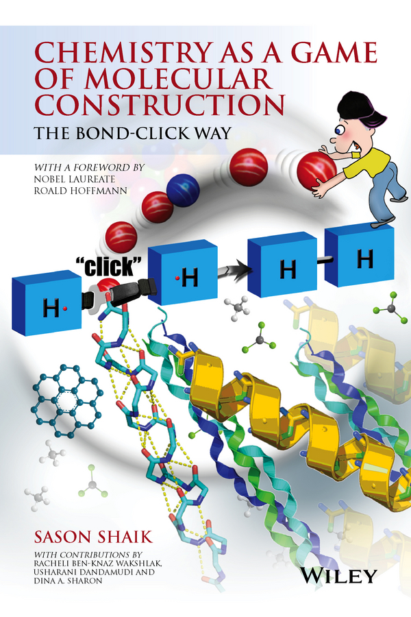 Обложка книги «Chemistry as a Game of Molecular Construction. The Bond-Click Way»