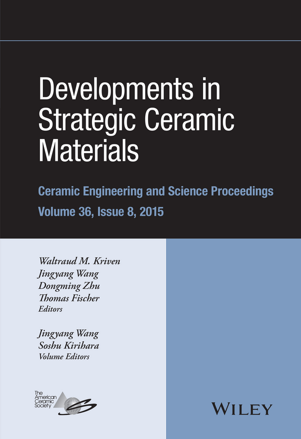Обложка книги «Developments in Strategic Ceramic Materials. A Collection of Papers Presented at the 39th International Conference on Advanced Ceramics and Composites, January 25-30, 2015, Daytona Beach, Florida»