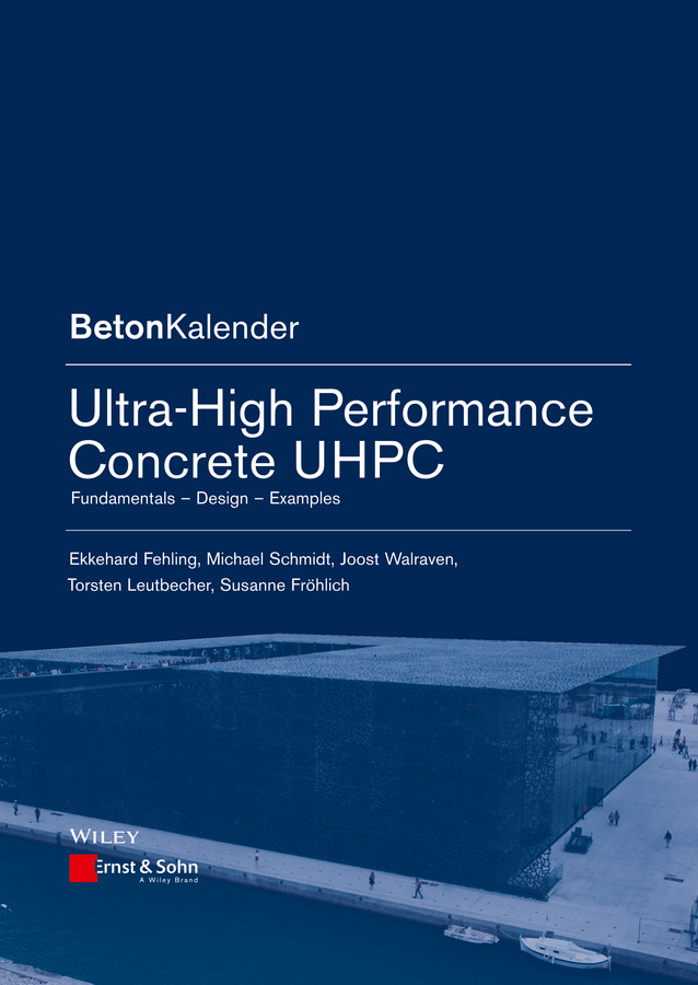 Обложка книги «Ultra-High Performance Concrete UHPC. Fundamentals, Design, Examples»
