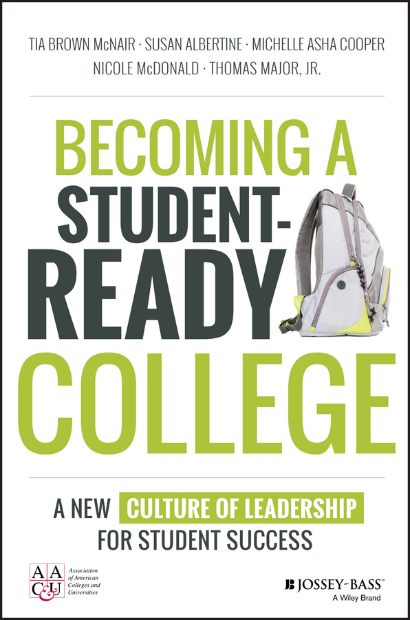 Обложка книги «Becoming a Student-Ready College. A New Culture of Leadership for Student Success»