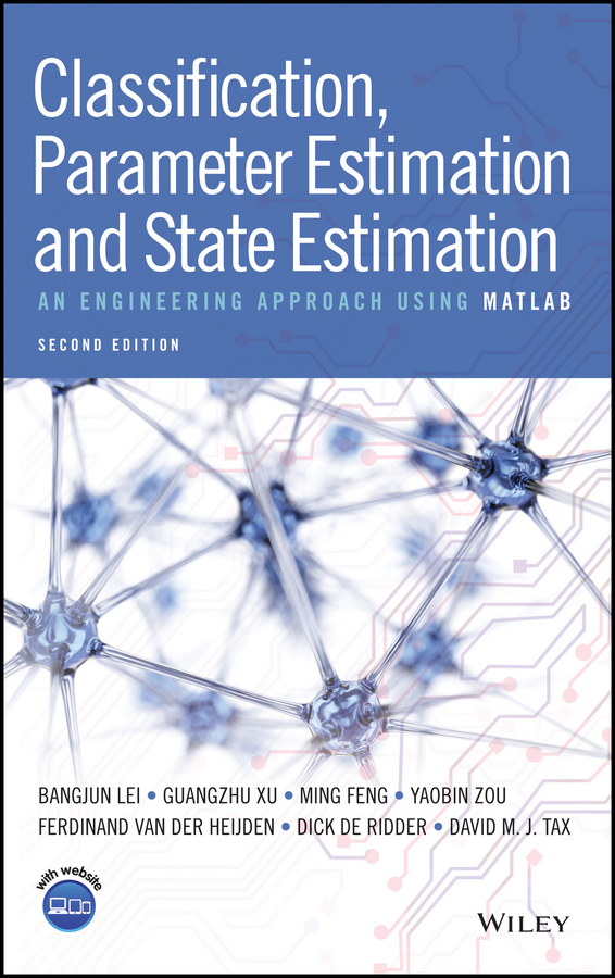 Обложка книги «Classification, Parameter Estimation and State Estimation. An Engineering Approach Using MATLAB»