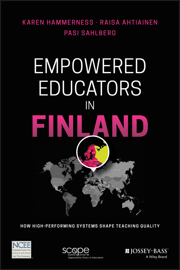 Обложка книги «Empowered Educators in Finland. How High-Performing Systems Shape Teaching Quality»