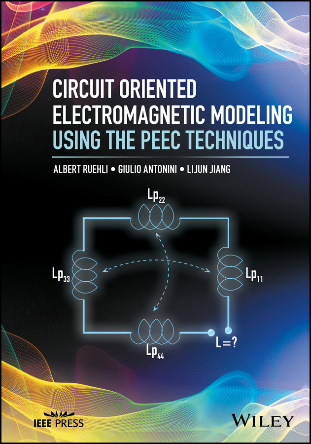 Обложка книги «Circuit Oriented Electromagnetic Modeling Using the PEEC Techniques»