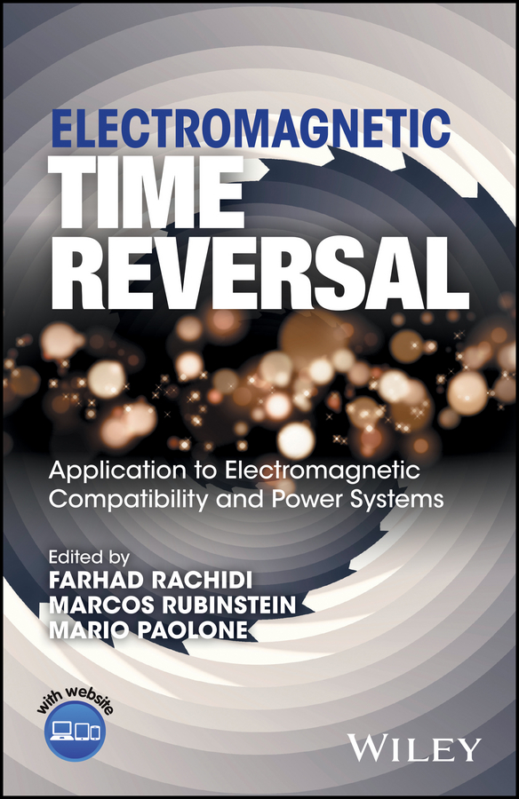 Обложка книги «Electromagnetic Time Reversal. Application to EMC and Power Systems»