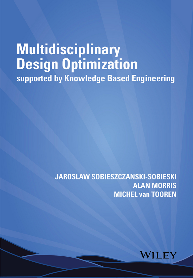 Обложка книги «Multidisciplinary Design Optimization Supported by Knowledge Based Engineering»