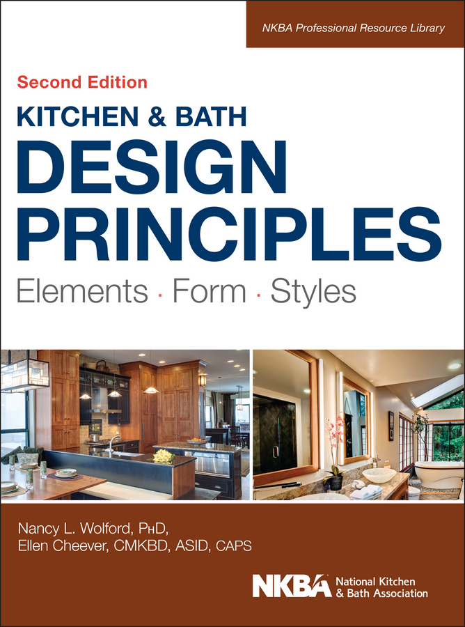 Обложка книги «Kitchen and Bath Design Principles. Elements, Form, Styles»