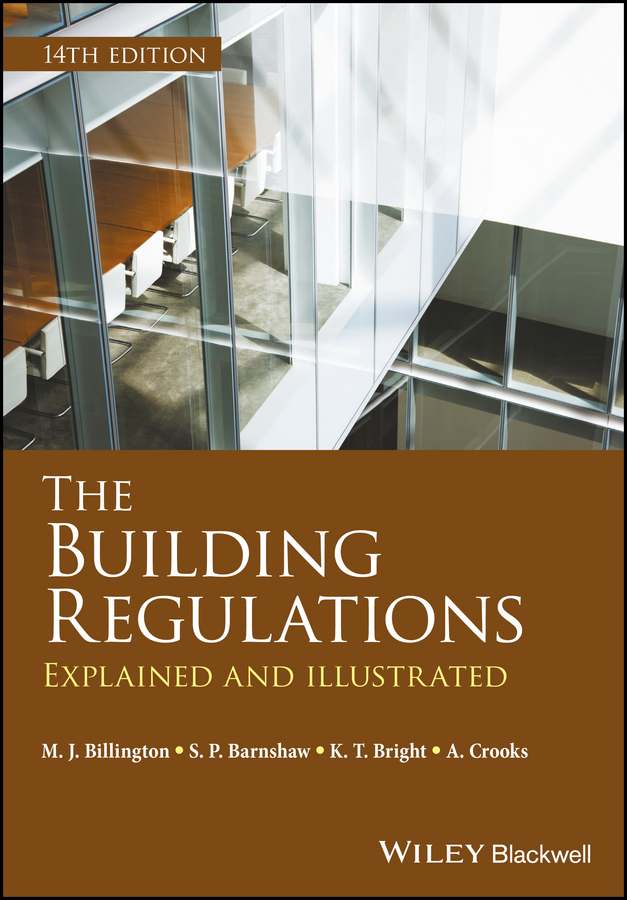 Обложка книги «The Building Regulations. Explained and Illustrated»