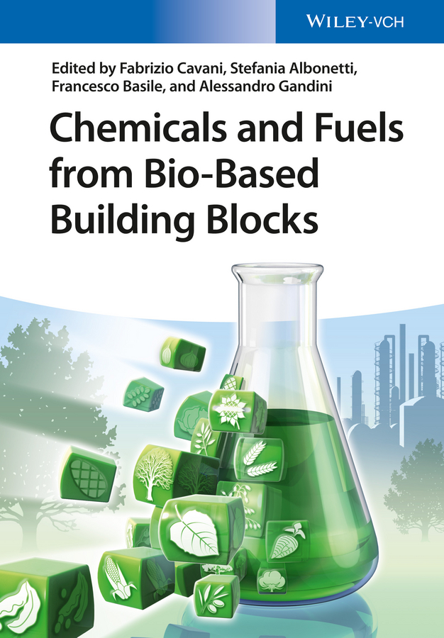 Обложка книги «Chemicals and Fuels from Bio-Based Building Blocks»