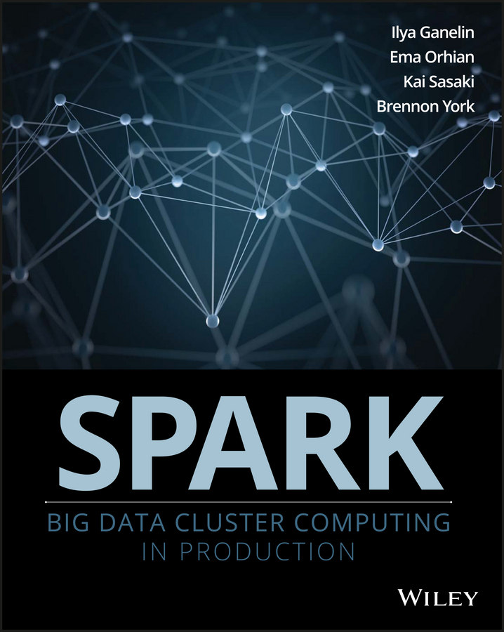 Обложка книги «Spark. Big Data Cluster Computing in Production»