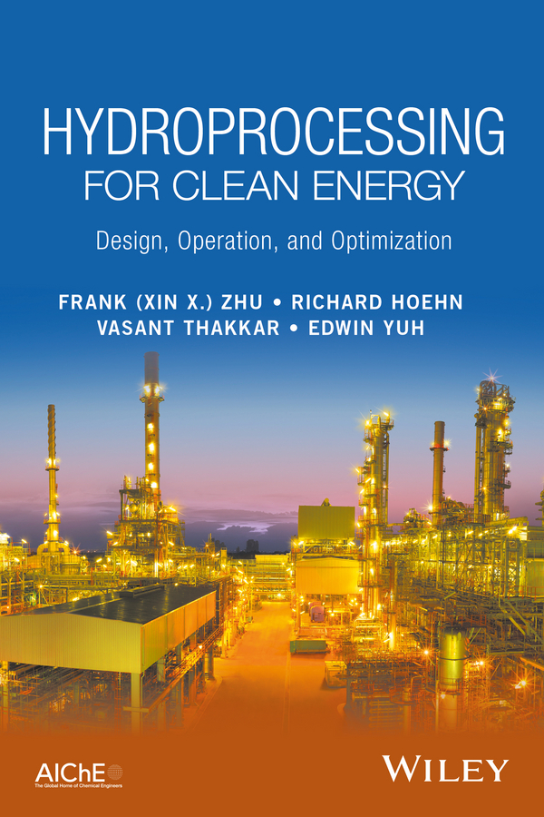 Обложка книги «Hydroprocessing for Clean Energy. Design, Operation, and Optimization»