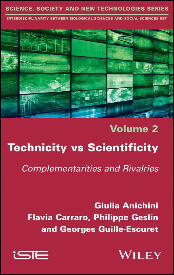 Обложка книги «Technicity vs Scientificity. Complementarities and Rivalries»