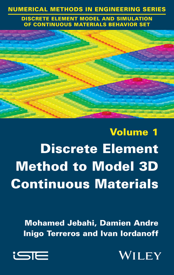 Обложка книги «Discrete Element Method to Model 3D Continuous Materials»