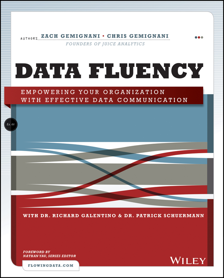 Обложка книги «Data Fluency. Empowering Your Organization with Effective Data Communication»