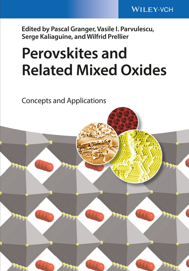 Обложка книги «Perovskites and Related Mixed Oxides. Concepts and Applications»