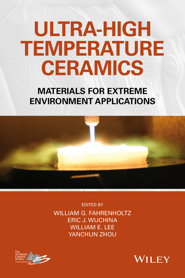 Обложка книги «Ultra-High Temperature Ceramics. Materials for Extreme Environment Applications»