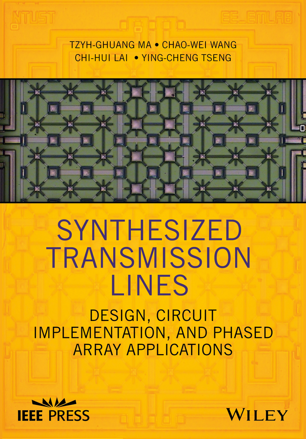 Обложка книги «Synthesized Transmission Lines. Design, Circuit Implementation, and Phased Array Applications»