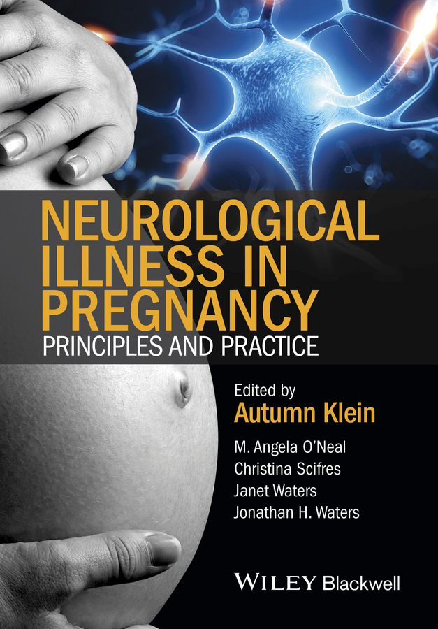 Обложка книги «Neurological Illness in Pregnancy. Principles and Practice»