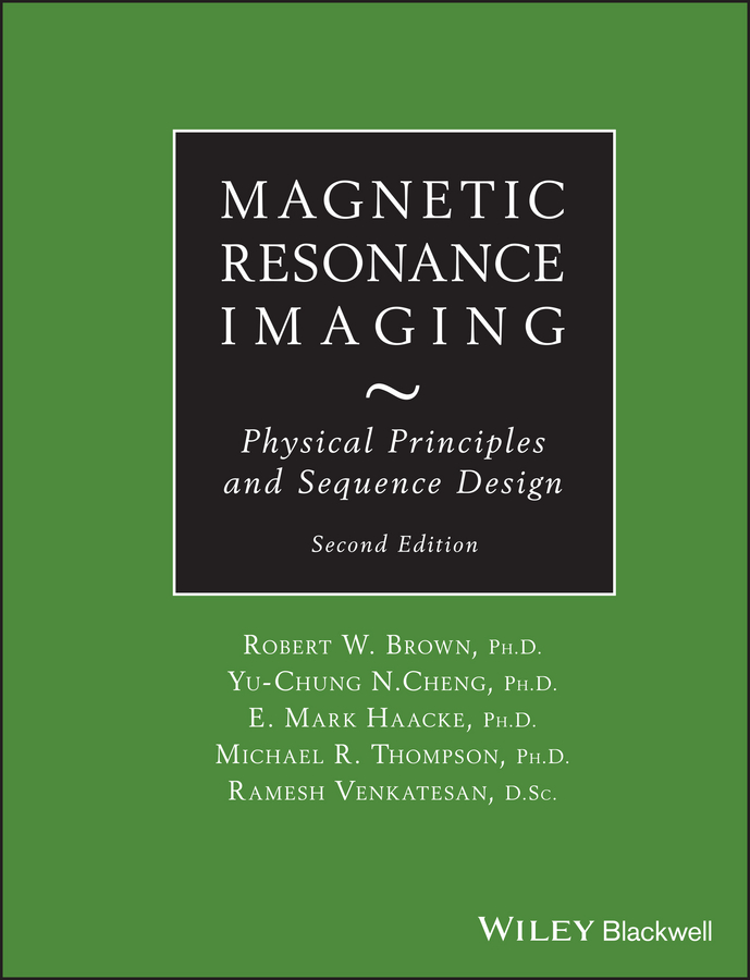 Обложка книги «Magnetic Resonance Imaging. Physical Principles and Sequence Design»