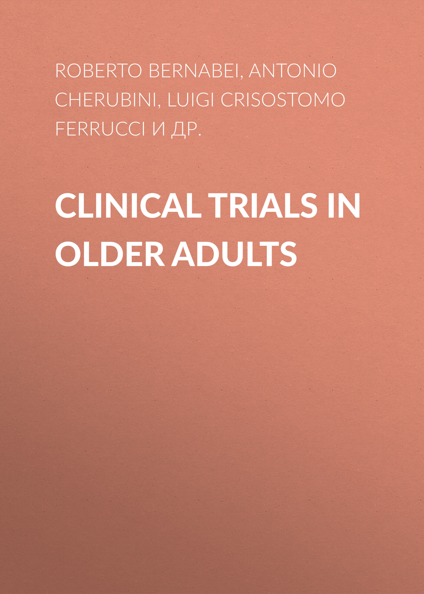 Обложка книги «Clinical Trials in Older Adults»