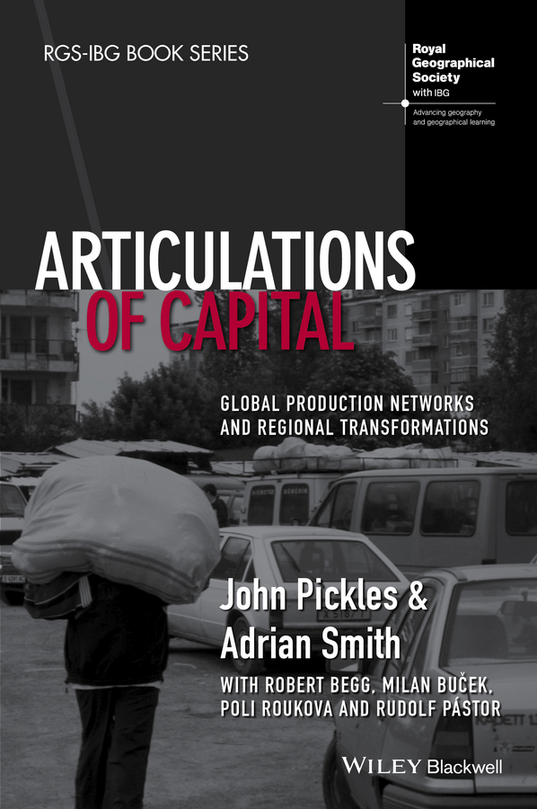 Обложка книги «Articulations of Capital. Global Production Networks and Regional Transformations»
