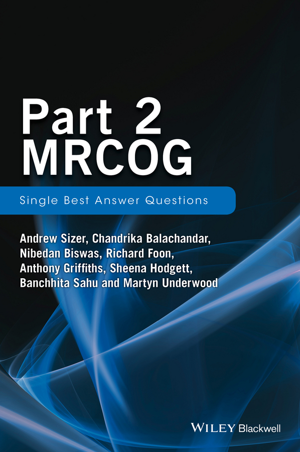 Обложка книги «Part 2 MRCOG: Single Best Answer Questions»