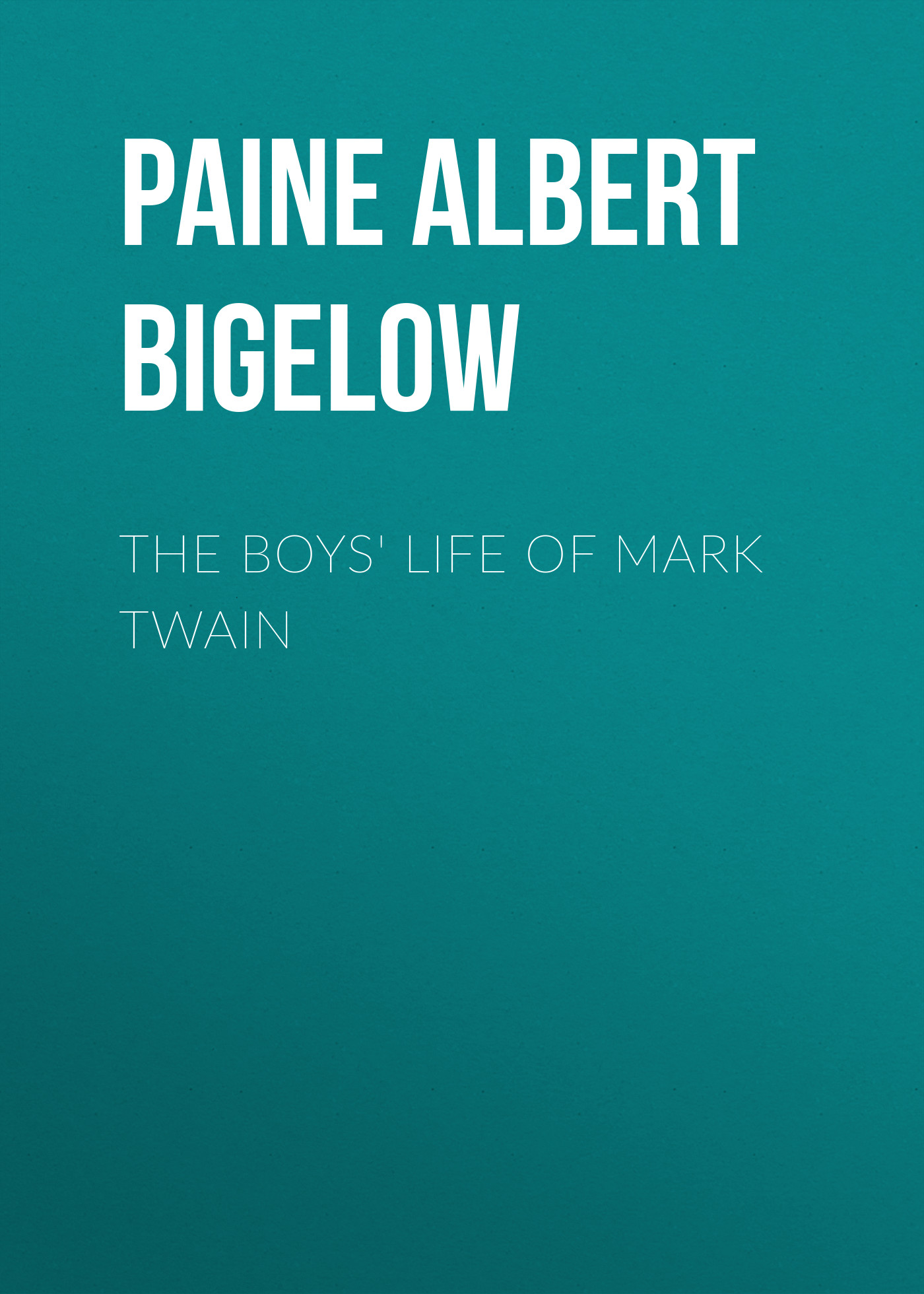 Обложка книги «The Boys' Life of Mark Twain»