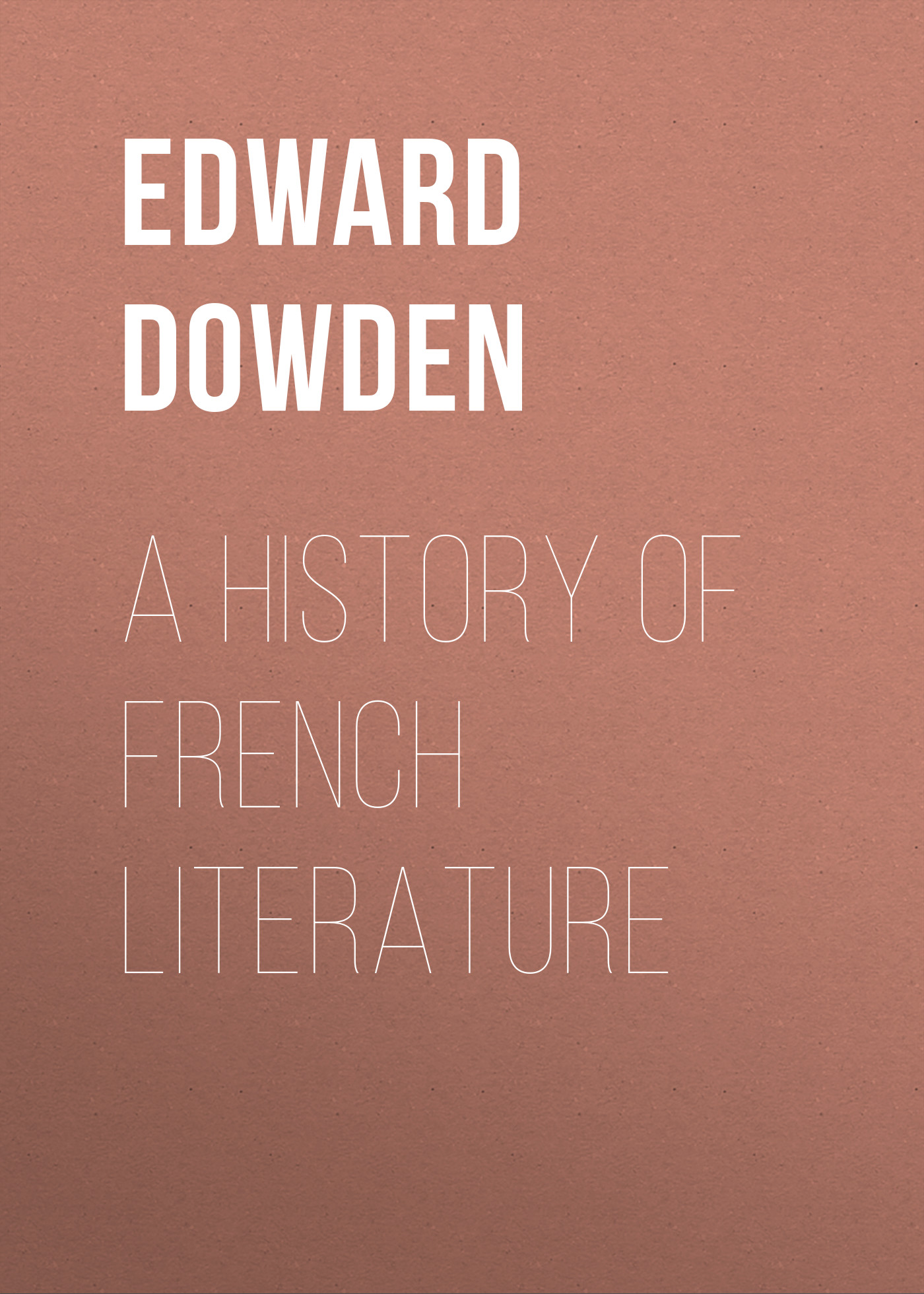 Обложка книги «A History of French Literature»